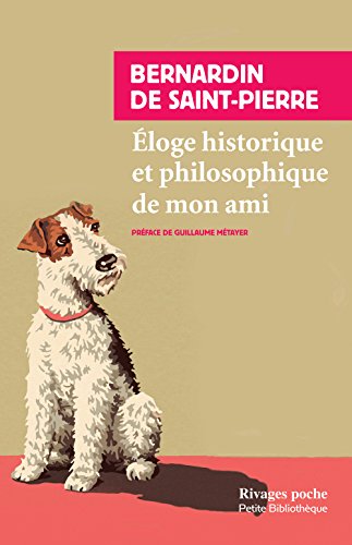 9782743628321: ELOGE HISTORIQUE ET PHILOSOPHIQUE DE MON AMI - RP N816 (PETITE BIBLIOTHEQUE RIVAGES)