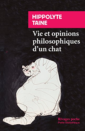 Stock image for Vie et opinions philosophiques d'un chat [Poche] Taine, Hippolyte et Breda, Lidia for sale by BIBLIO-NET