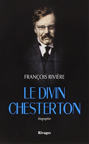 Beispielbild fr Le Divin Chesterton (French Edition) zum Verkauf von Gallix