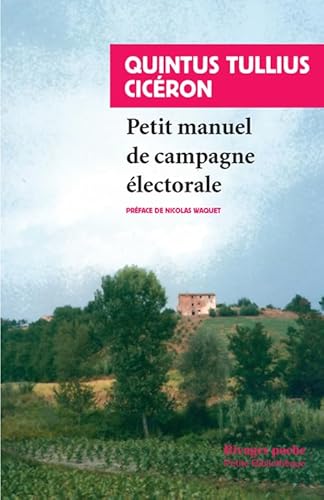 Stock image for Petit Manuel De Campagne lectorale. Lettre De Marcus Tullius Cicron  Atticus. Pro Murena for sale by RECYCLIVRE