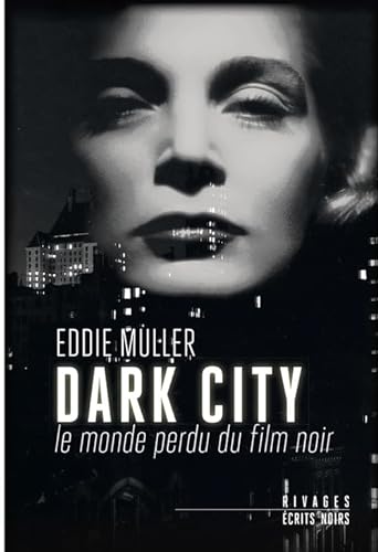 9782743634186: Dark City: Le monde perdu du film noir