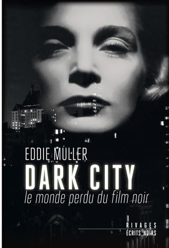 Stock image for Dark City : Le monde perdu du film noir for sale by medimops