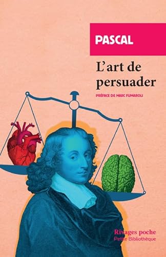 9782743640736: L'Art de persuader: Prcd de L'Art de confrer