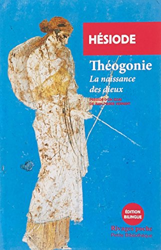 Stock image for Thogonie: La naissance des dieux [Poche] Hesiode; Vernant, Jean-pierre; Breda, Lidia et Bonnafe, Annie for sale by BIBLIO-NET