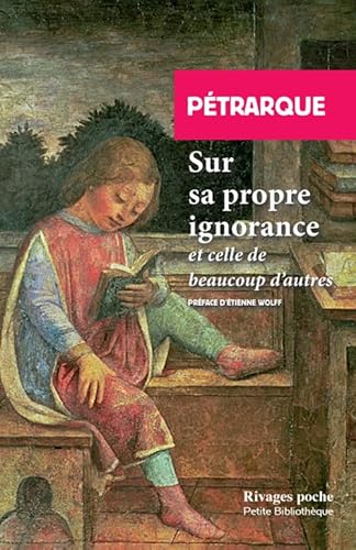 Beispielbild fr Sur sa propre ignorance_1_ere_ed: Et celle de beaucoup d'autres [Poche] Petrarque; Wolff, Etienne et Breda, Lidia zum Verkauf von BIBLIO-NET