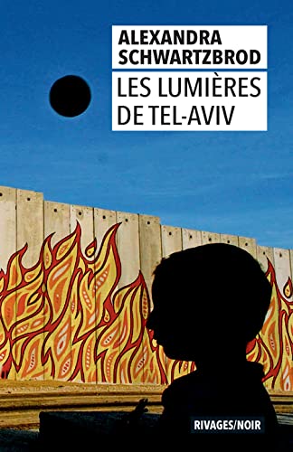 Beispielbild fr Les Lumires de Tel Aviv zum Verkauf von medimops