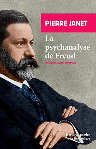 Stock image for La psychanalyse de Freud [Poche] Janet, Pierre; Surprenant, Celine et Breda, Lidia for sale by BIBLIO-NET