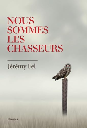 Stock image for Nous sommes les chasseurs for sale by WorldofBooks