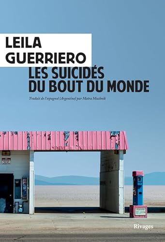 Stock image for Les Suicids du bout du monde: Chronique d'une petite ville de Patagonie for sale by medimops