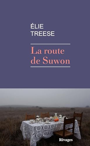 Beispielbild fr La route de Suwon zum Verkauf von medimops