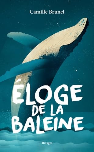 Beispielbild fr Eloge de la baleine [Broch] Brunel, Camille zum Verkauf von BIBLIO-NET