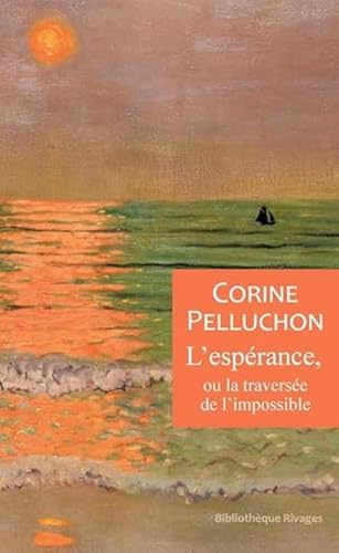 Stock image for L'esprance, ou la traverse de l'impossible for sale by GreatBookPrices