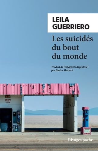 9782743659318: Les suicids du bout du monde: Chronique d'une petite ville de Patagonie