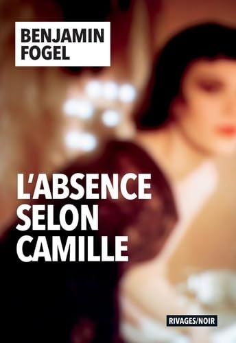 9782743662400: L'absence selon Camille