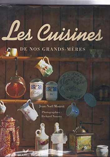 Stock image for Les cuisines de nos grands-mres for sale by GF Books, Inc.