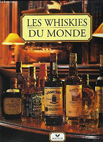 Stock image for Les whiskies du monde for sale by Ammareal
