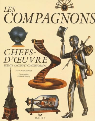 Beispielbild fr Les compagnons. Chefs-d'oeuvre indits, anciens et contemporains zum Verkauf von Ammareal