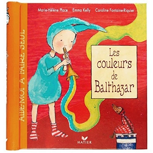 9782743801151: Les couleurs de Balthazar