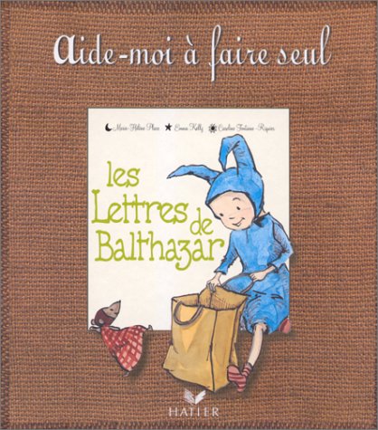 Beispielbild fr Les Lettres de Balthazar zum Verkauf von Ammareal