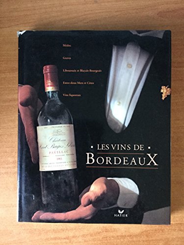 Stock image for Les vins de Bordeaux for sale by Ammareal