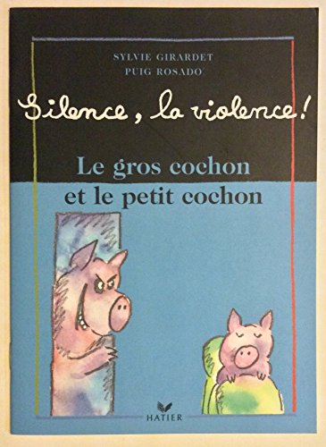 Stock image for Le gros cochon et le petit cochon for sale by Ammareal