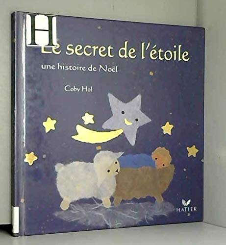 Stock image for Le secret de l'toile, une histoire de Nol for sale by Ammareal