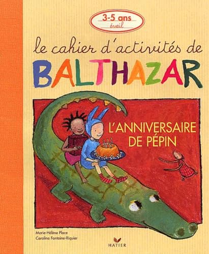 L'anniversaire de PÃ©pin (9782743803339) by Place