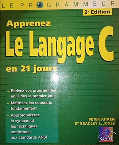 Stock image for Le langage C (Le programmeur) for sale by Ammareal