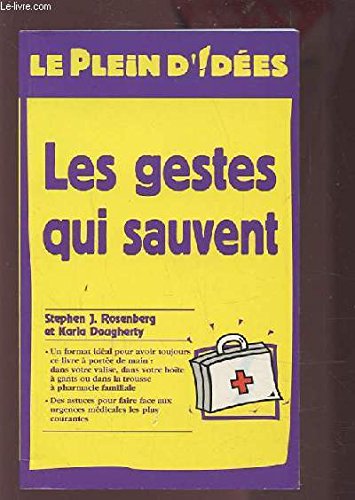 Beispielbild fr Les gestes qui sauvent (Le plein d'ides) zum Verkauf von Ammareal