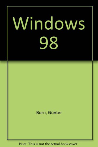 WINDOWS 98 TOUT SIMPLEMENT - BORN GUNTER