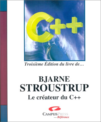 Beispielbild fr Le Langage C++, 3 dition du livre de Bjarn Stroustrup zum Verkauf von Ammareal