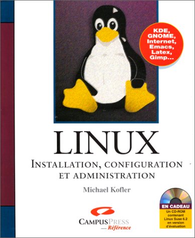 9782744007545: Linux : installation, configuration et administration (CD rom)