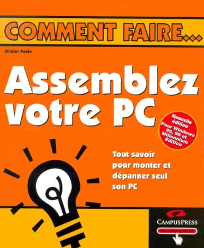 Beispielbild fr Assemblez votre PC - Edition 2001 zum Verkauf von medimops