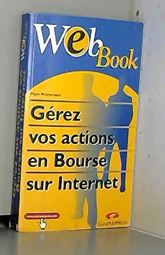 Stock image for Grez Vos Actions En Bourse Sur Internet for sale by RECYCLIVRE