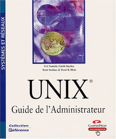 Beispielbild fr UNIX GUIDE ADMINISTRATEUR zum Verkauf von ThriftBooks-Atlanta