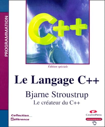 Beispielbild fr Le Langage C++ : dition Spciale zum Verkauf von RECYCLIVRE