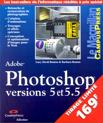 Beispielbild fr Photoshop 5 et 5.5 Slection Campus (avec CD) zum Verkauf von Ammareal