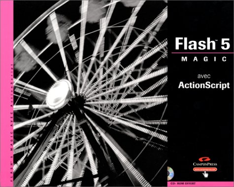 9782744011276: Flash 5 Magic avec ActionScript