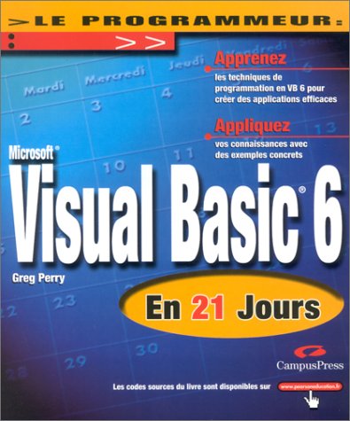 9782744012860: Visual Basic 6: En 21 jours (Le Programmeur)