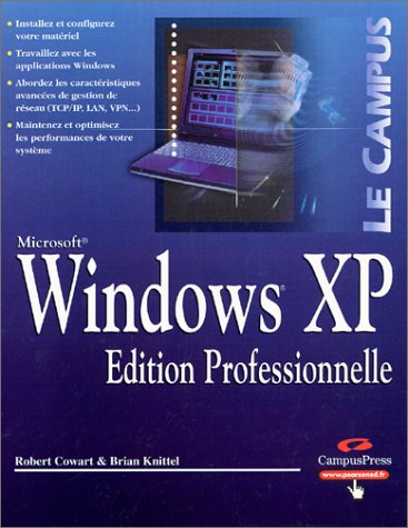 Windows XP, Ã©dition professionnelle (9782744013492) by Cowart, Robert; Knittel, Brian