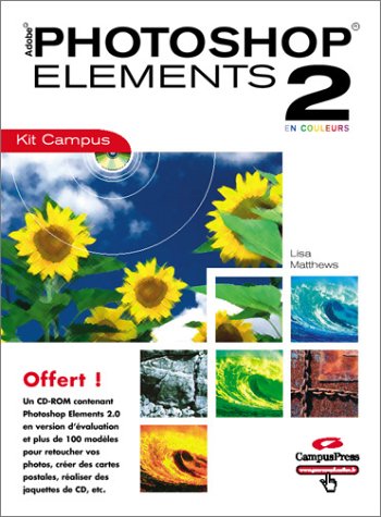 Beispielbild fr Photoshop Elements 2, CD-Rom [Paperback] Matthews, Lisa zum Verkauf von LIVREAUTRESORSAS