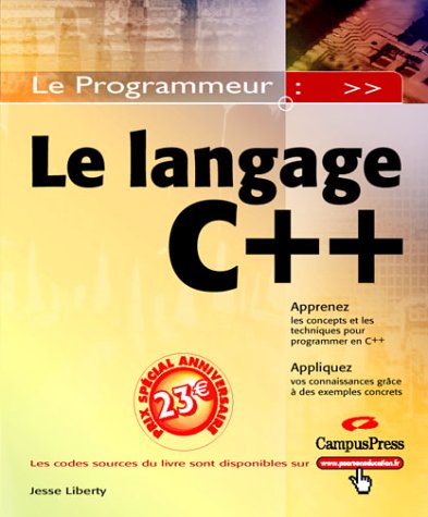 Le langage C++ (9782744016110) by Jesse Liberty