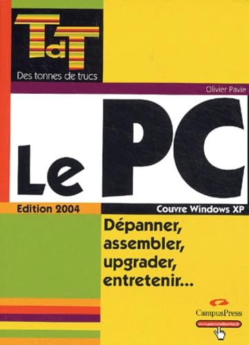 9782744016400: PC (ed 2004)-depanner assemble tonnes de trucs