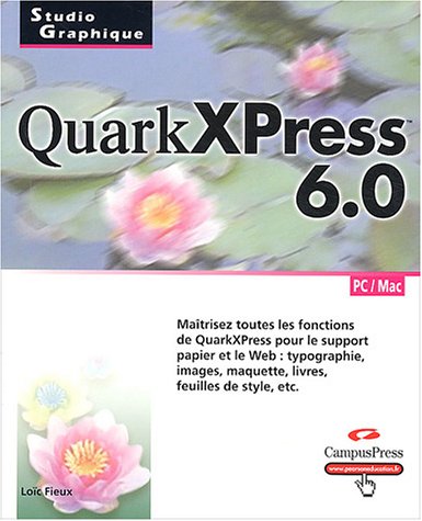 Imagen de archivo de QuarkXPress 6.0 (PC / Mac) a la venta por Ammareal