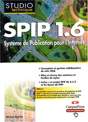 Beispielbild fr SPIP 1.6 : Systme de publication pour l'internet (CD-Rom inclus) zum Verkauf von Ammareal