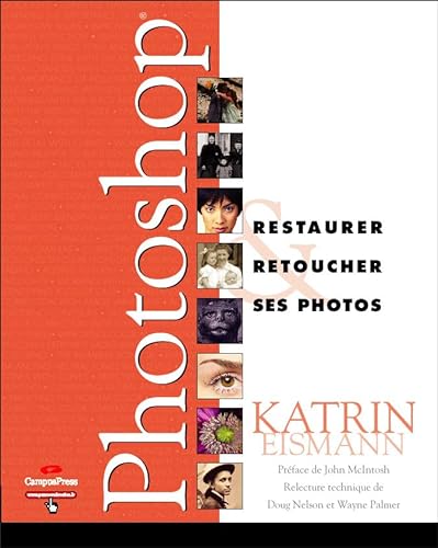 Stock image for Restaurer & retoucher ses photos avec Photoshop for sale by medimops