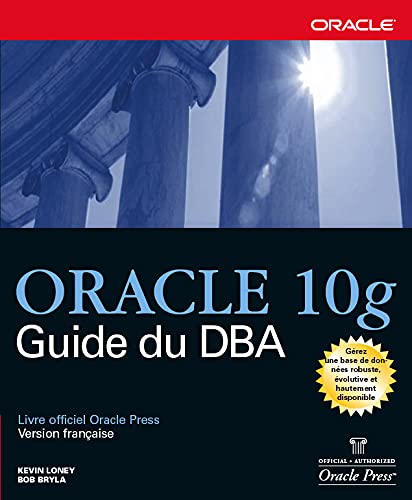 Stock image for Oracle 10g : Guide du DBA for sale by Ammareal