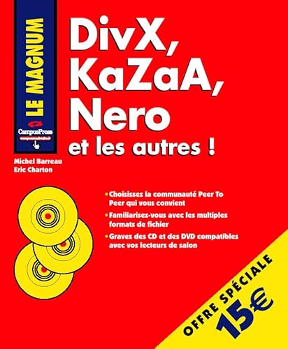 Imagen de archivo de DivX KaZaA; Nero et les autres a la venta por Ammareal