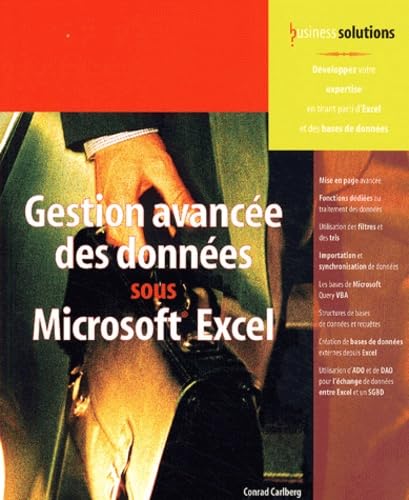 Gestion avancÃ©e des donnÃ©es sous Excel (9782744018091) by Conrad Carlberg