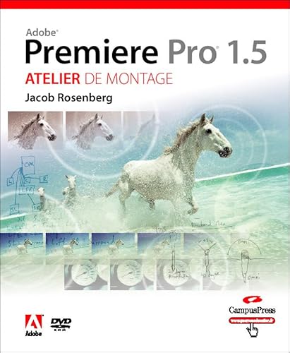 Beispielbild fr Adobe Premier Pro 1.5 : Studio Technique : Atelier De Montage zum Verkauf von RECYCLIVRE